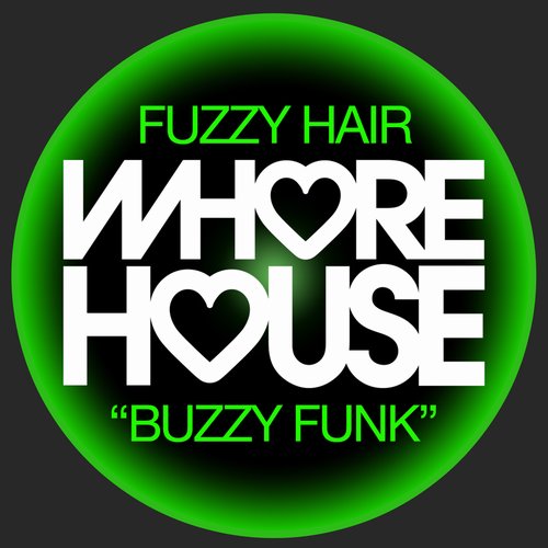 Fuzzy Hair - Buzzy Funk [HW804]